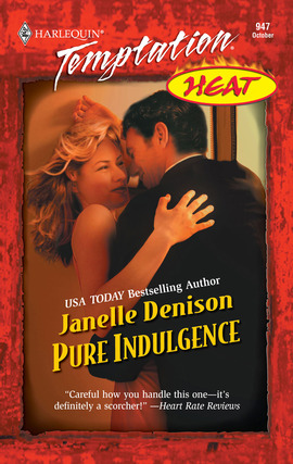 Title details for Pure Indulgence by Janelle Denison - Available